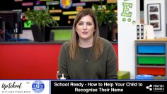 School Ready – How to Help Your Child to Recognise Their Name