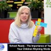 School Ready – The Importance of Teaching Your Children Rhyming Words