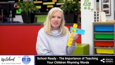 School Ready – The Importance of Teaching Your Children Rhyming Words